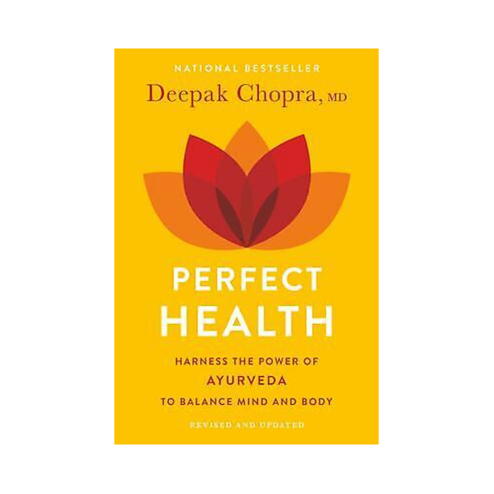 Perfect Health | The Complete Mind Body Guide by Deepak Chopra