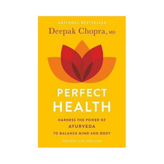 Perfect Health | The Complete Mind Body Guide by Deepak Chopra